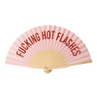 Fucking hot flashes